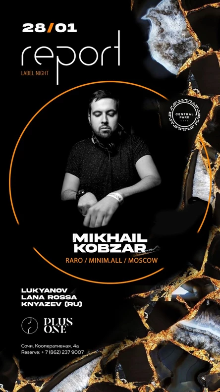 28 Января - Report Label Night: Mikhail Kobzar (Raro / Msk)