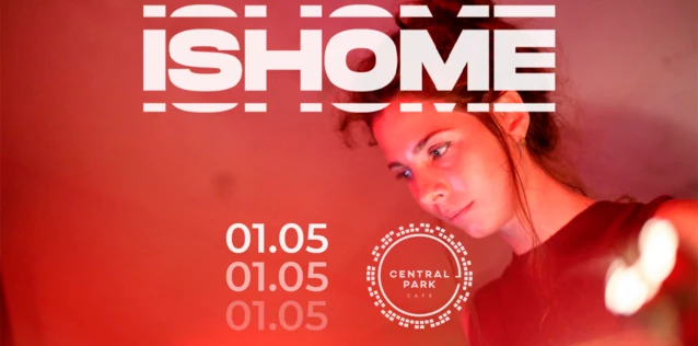 01 Мая: ISHOME (live) @ Cental Park (Сочи)