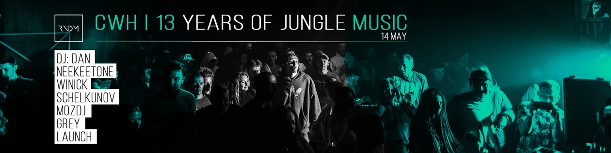 CWH | 13 YEARS OF JUNGLE MUSIC | RNDM