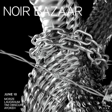 10.06 / NOIR BAZAAR / BLANK