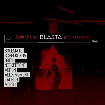19.08 CWH | w/ BLASTA [SPB] @ RNDM