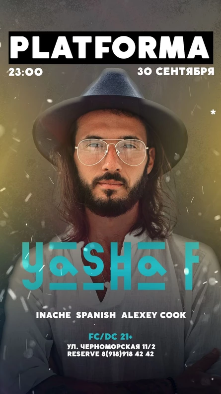 YASHA F AT PLATFORMA SOCHI
