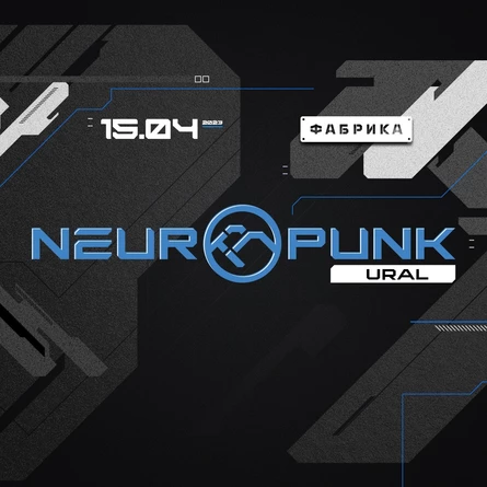 15/04 Neuropunk Festival @ Фабрика (Екатеринбург)