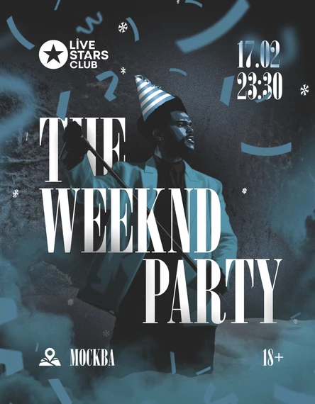 The Weeknd Birthday Party, Москва, 17 февраля