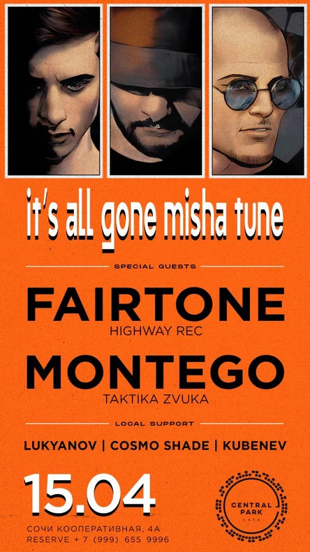 IT'S ALL GONE MISHA TUNE w/ FAIRTONE (Highway Rec.) & MONTEGO (Taktika Zvuka)