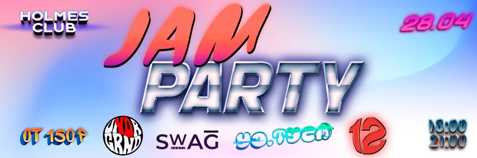 JAM PARTY | SWAG_PARTY & TWELVE.YO & YO.UNDRGRND & YO.TYCA