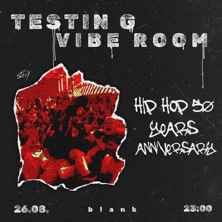 Vibe Room x Testin G