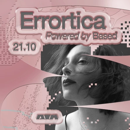 BASED x ERRORTICA