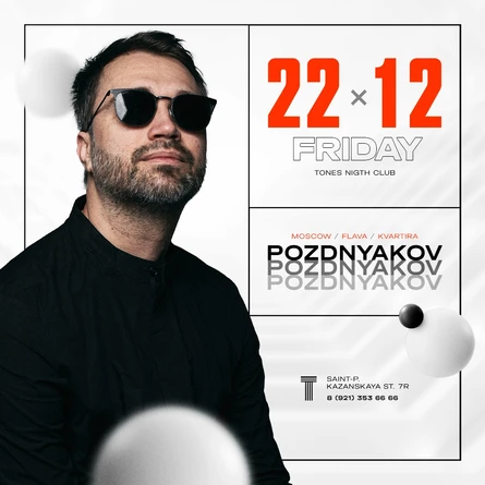TONES | POZDNYAKOV (MSK | FLAVA | KVARTIRA ) | 22.12