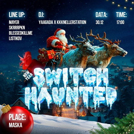 HAUNTED x SWITCH