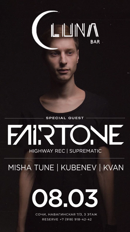 08 Марта - FAIRTONE (Highway Rec / Gazgolder) @ Luna Bar (Сочи)