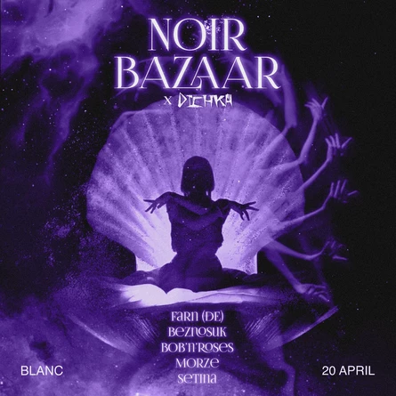 Noir Bazaar x Dichka