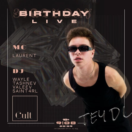 TEY DI BIRTHDAY PARTY & CULT 09.08
