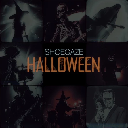 SHOEGAZE HALLOWEEN