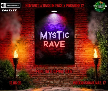 Mystic Rave: Kontakt x Bass In Face x Paradise 17 friends