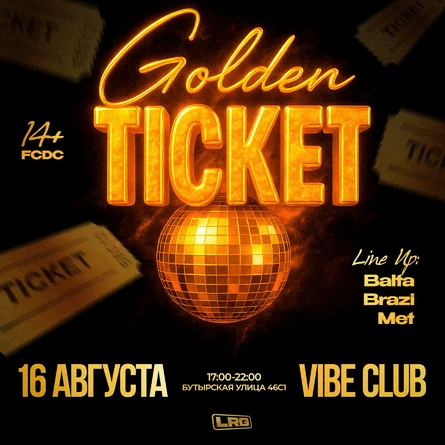 VIBE | GOLDEN TICKETS