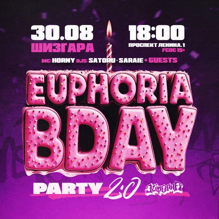 EUPHORIA | BDAY PARTY 2.0