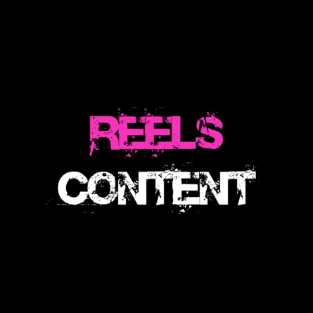 REELS CONTENT