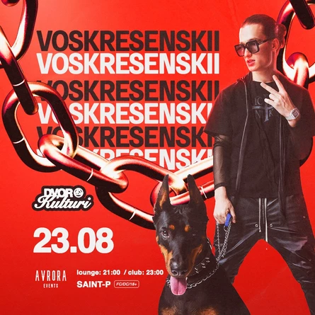 23 AUGUST | Voskresenskii