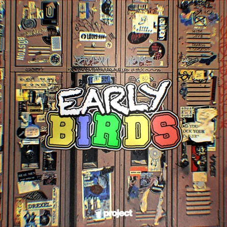 EARLY BIRDS • PROJECT • 12.09