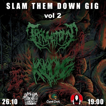 SLAM THEM DOWN GIG vol 2 | 26.10 | Сheerduck