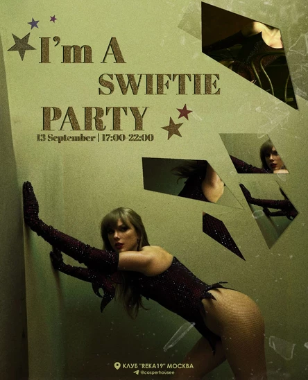 "I'm A SWIFTIE PARTY" от Casper House