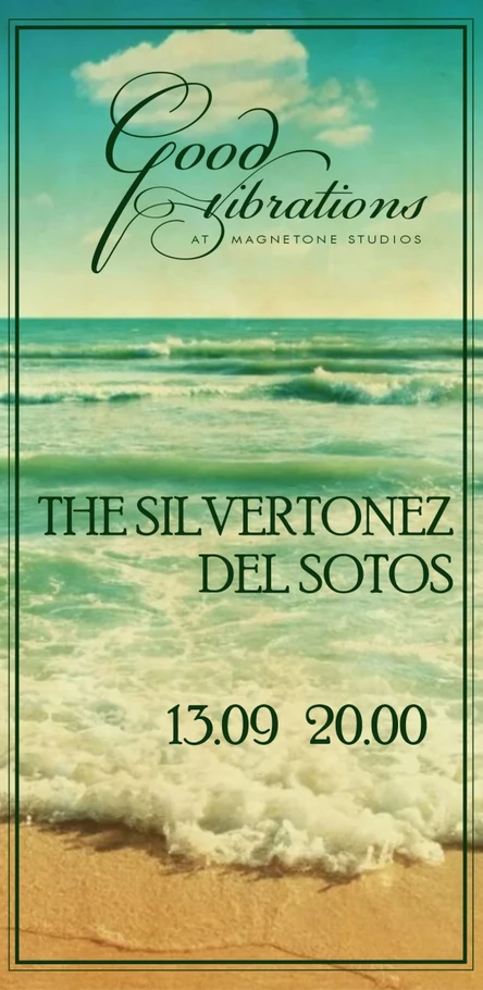Good Vibration at Magnetone: The Silvertonez, Del Sotos