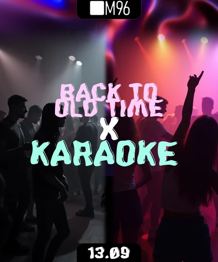 13 September → Back to old time X Karaoke