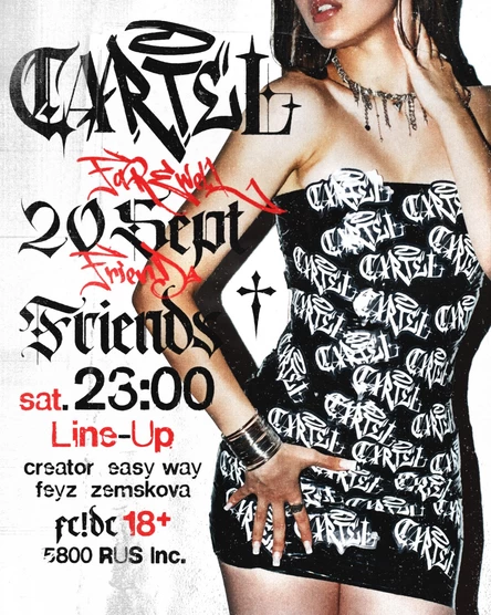 CARTEL & FAREWELL FRIENDS