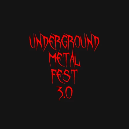 Underground Metal Fest 3.0