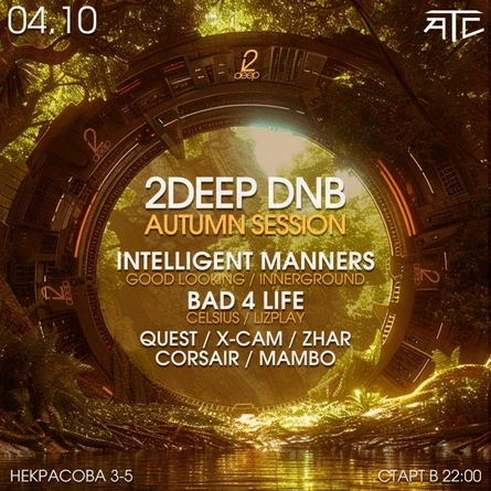 04.10 2DEEP DNB @ ATC