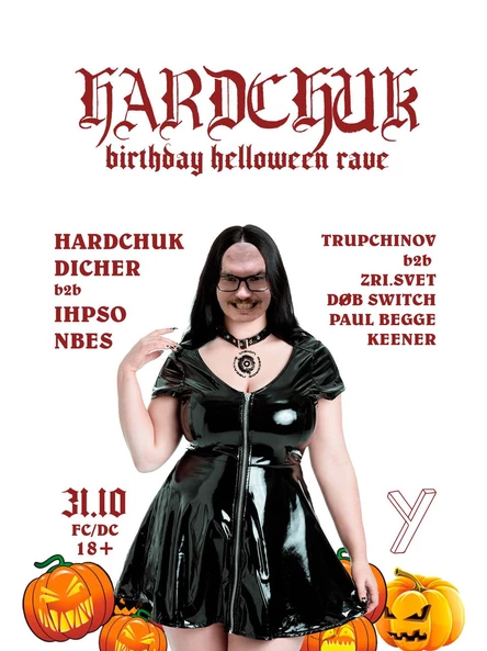 HARDCHUK BIRTHDAY HELLOWEEN RAVE