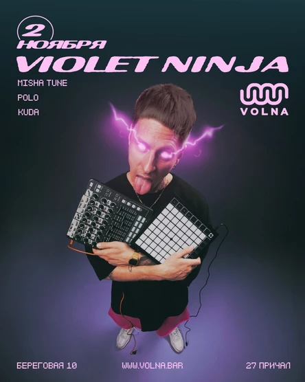 02.11 | VIOLET NINJA (Live) @ VOLNA