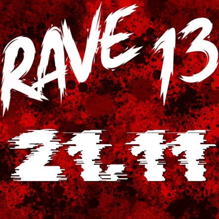 RAVE 13 | 21.11