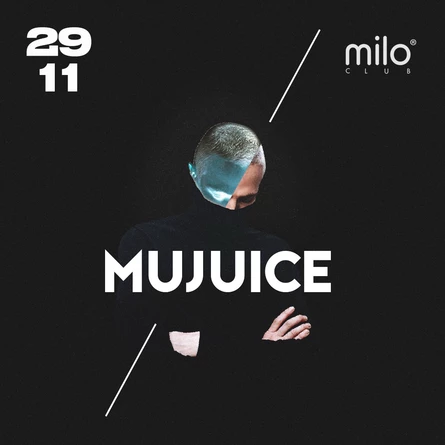 MUJUICE 29/11/2019