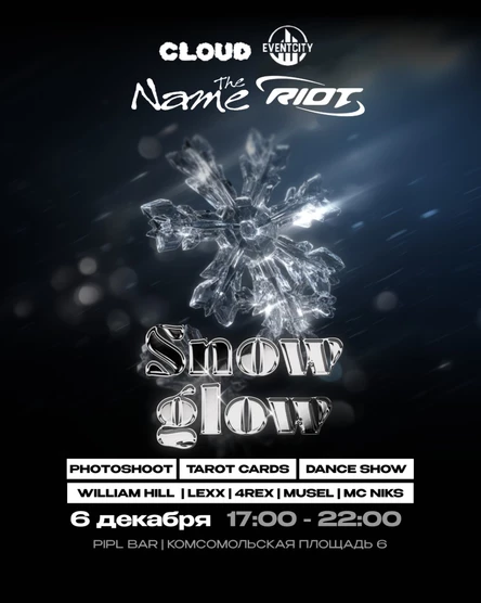 SNOW GLOW | RIOT X THE NAME X CLOUD