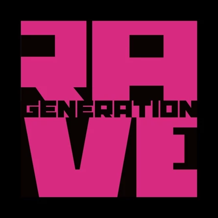 RAVE GENERATION