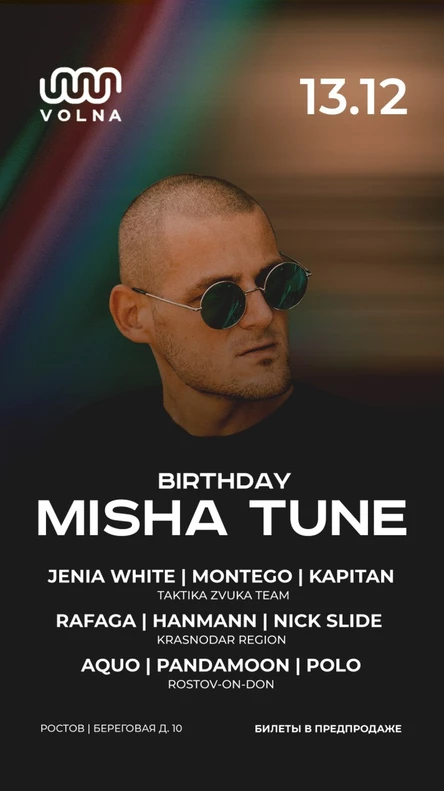13.12 | MISHA TUNE BIRTHDAY @ VOLNA
