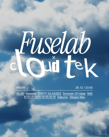 26.12 Fuselab x CLOUDTEK @ RNDM