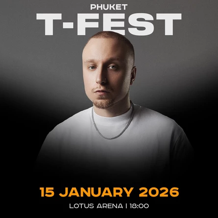 T-FEST | 15 января | Пхукет