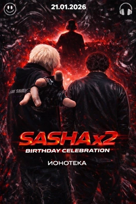 SASHAX2 BIRTHDAY CELEBRATION