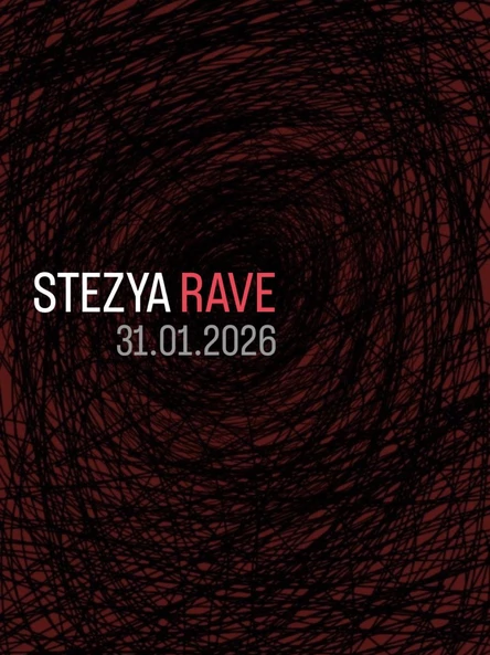 STEZYA RAVE
