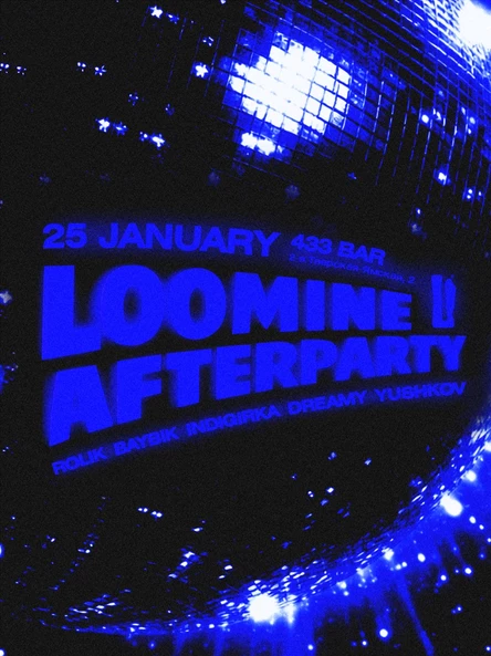 LOOMINE AFTERPARTY