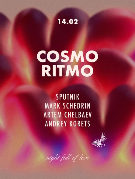 14.02 | COSMO RITMO x LEVELDVA: SPUTNIK, MARK SCHEDRIN, ARTEM CHELBAEV, ANDREY KORETS