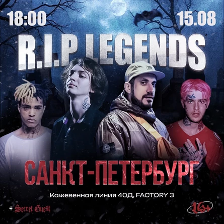 RIP LEGENDS В ПИТЕРЕ 15 АВГУСТА | Factory 3