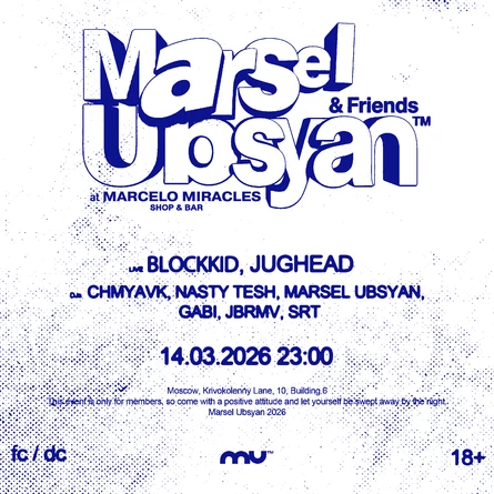 MarselUbsyan & Friends / Blockkid, Jughead & More / Marcelo Miracles Shop & Bar / 18+