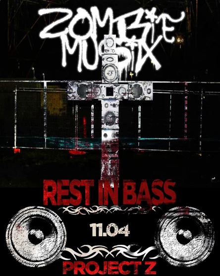 PROJECT Z «REST IN BASS»
