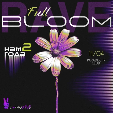 Full Bloom Rave