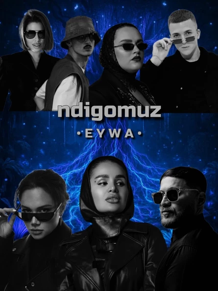 NDIGO.MUZ • EYWA