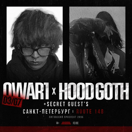 OWAR1 & HOOD GOTH | ПИТЕР | 03.07 | ROUTE 148